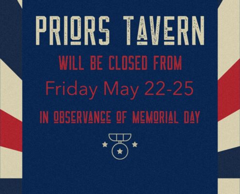 Prior's Tavern Closed for Memorial Day Weekend