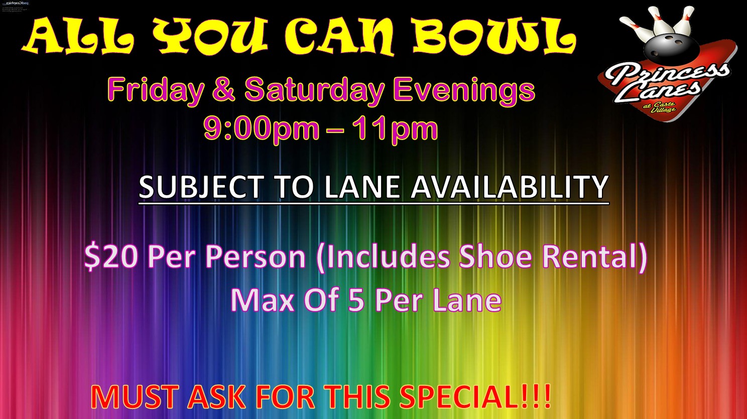 All You Can Bowl Special at Princess Lanes