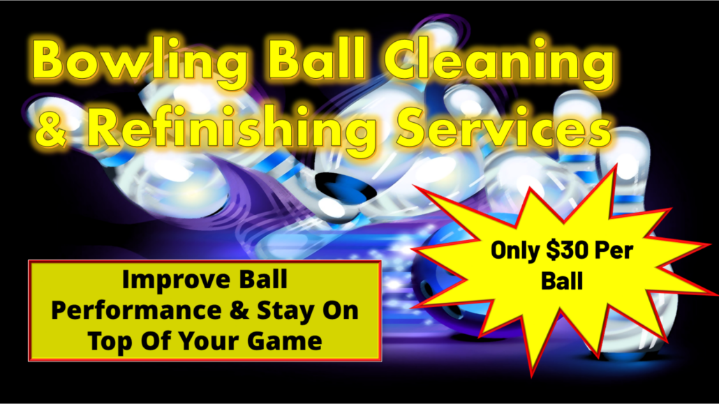 Bowling Ball Cleaning and Refinishing Services